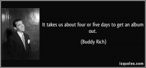 More Buddy Rich Quotes