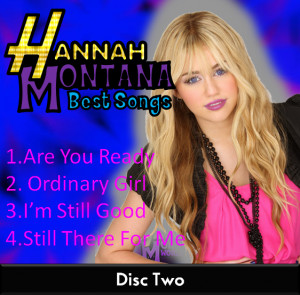 Hannah Montana Best Songs...