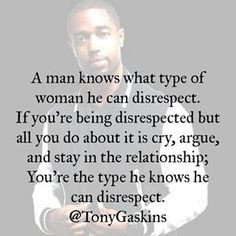 ... quotes life gaskin quotes facebook quotes tony truths disrespectful