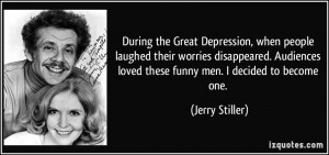 During the Great Depression, when people laughed their worries ...