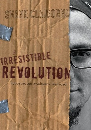The Irresistible Revolution Living As An Ordinary Radical Shane