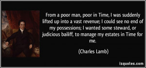 From a poor man, poor in Time, I was suddenly lifted up into a vast ...