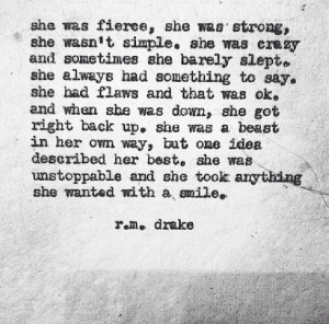 She was fierce, she was strong..