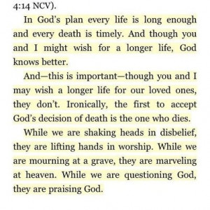 ... only He knows the plans He has for us. quote by Max Lucado on death