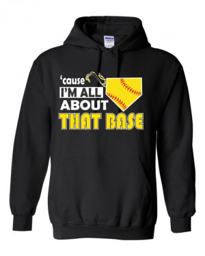 Cause I'm All About That Base Girls Softball Hoodie