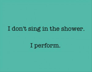 singing in the shower, funny quotes