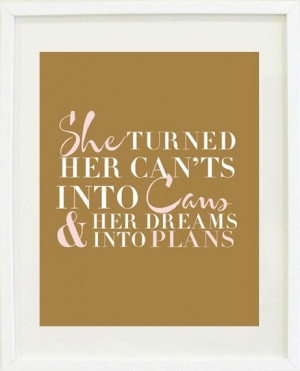 Dreams into plans” quote print