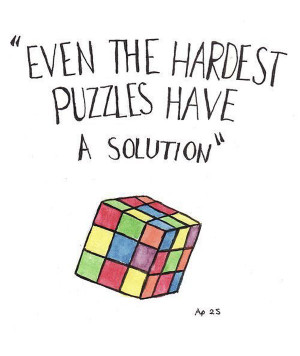 Even the hardest puzzles have a solution.