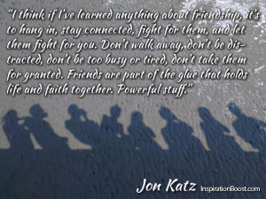 Friendship Quotes – Jon Katz