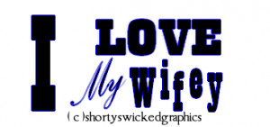 All Graphics Love Wifey
