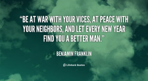 quote-Benjamin-Franklin-be-at-war-with-your-vices-at-102925.png
