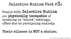 Selective Mutism Fact #3 : People with ‪#‎SelectiveMutism‬ are ...