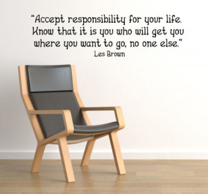 Responsibility Quotes For Students For responsibility quotes