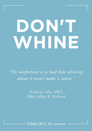DON'T WHINE - 