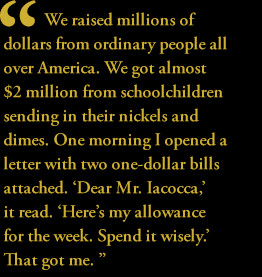 We raised millions of dollars from ordinary people all over America ...