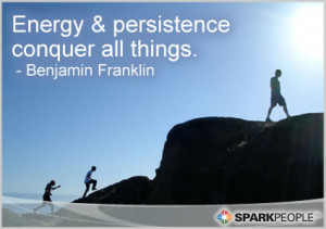 Motivational Quote - Energy and persistence conquer all things.