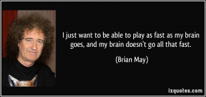 quote-i-just-want-to-be-able-to-play-as-fast-as-my-brain-goes-and-my ...