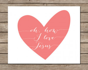 Love Jesus Printable - INSTANT DOWNLOAD Printable - i love jesus quote ...