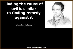 ... finding remedy against it - Vissarion Belinsky Quotes - StatusMind.com