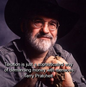 Terry pratchett, quotes, sayings, taxation, money, meaningful