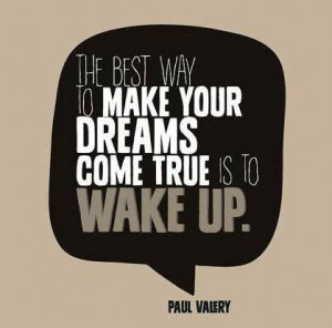 Dream Quote | Wake up!
