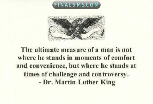 The ultimate measure of a man