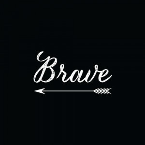 Brave #quotes #onlinerepublicTattoo Ideas, Arrows, Inspiration, Quotes ...
