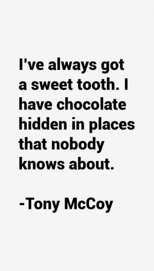 Tony McCoy Quotes & Sayings