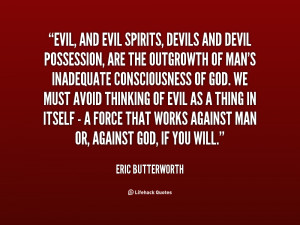 quote-Eric-Butterworth-evil-and-evil-spirits-devils-and-devil-121201 ...