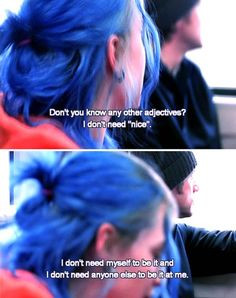 don't need nice. Eternal Sunshine of a Spotless Mind quotes More