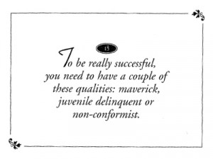 ... of these qualities: maverick, juvenile delinquent or non-conformist