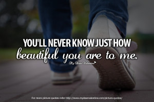 Quotes About Never Knowing http://www.mydearvalentine.com/picture ...