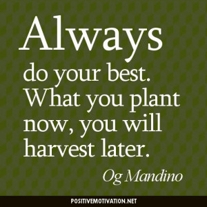 Always do your best – Og Mandio Daily Inspirational Quote July 10