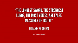The longest sword, the strongest lungs, the most voices, are false ...
