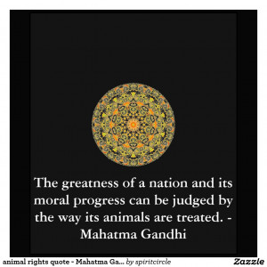Mahatma Gandhi Quotes About Animals Animal Rights Quote Mahatma