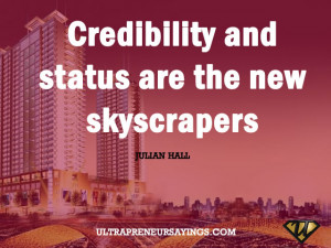 Credibility and status are the new skyscrapers