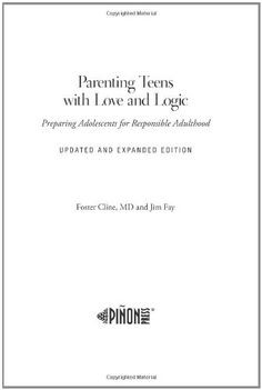Teens With Love And Logic (Updated and Expanded Edition) (A Modern ...