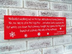 , Christmas Vacation movie quote sign, Clark Griswold, The Griswold ...