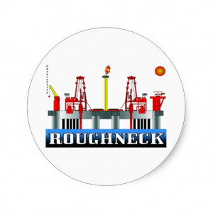 roughneck_oil_field_sticker_offshore_oil_rig_gas ...