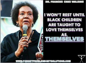 Dr. Frances Cress Welsing