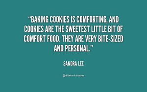 Baking cookies is comforting, and cookies are the sweetest little bit ...