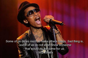 Wiz Khalifa Quote On Doing Things To Make Others Happy When Such ...