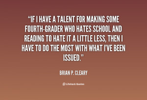 quote Brian P Cleary if i have a talent for making 72538 png