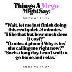 Things A Virgo Might Say More