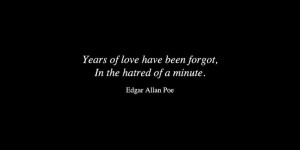 Edgar Allan Poe. #quote #love #hate