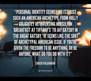 File Name : quote-Chuck-Palahniuk-personal-identity-seems-like-its ...