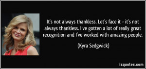 More Kyra Sedgwick Quotes