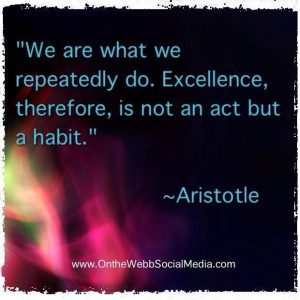 Aristotle. Inspiration. Habits. Quote.