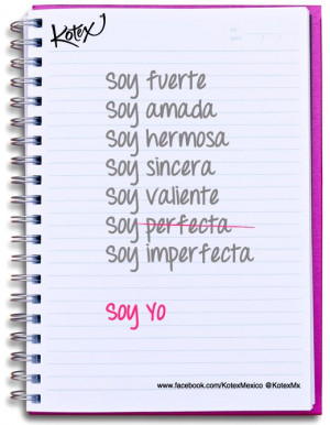 ... Soy valiente. Soy imperfecta. Soy yo. #ME #Life #Love #Quotes #Frases