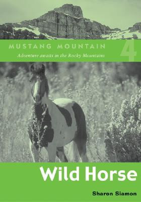 Wild Horse (Mustang Mountain, #4)
